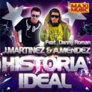 Juan Martinez & Ayman Mendez Feat. Danny Roman - Historia Ideal