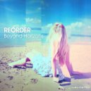 ReOrder - Beyond Horizons (Paul Di White Remix)