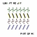 Luka Ft Mz Jay - Part of Me