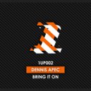 Dennis Apec - Shit\'s About To Get Down (Original Mix)