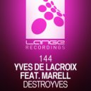 Yves de Lacroix feat. Marell - Destroyves (Purple Stories Remix)