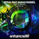 Estiva feat. Sarah Russell - Feels Right