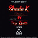 Shade K - Call Me