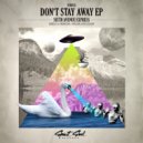 Sixth Avenue Express - Don\'t Stay Away (Tom Rain & Max Lyazgin Remix)