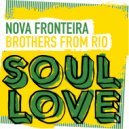 Nova Fronteira - Brothers From Rio (Beats Mix)