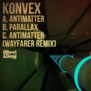 Konvex - Antimatter (Wayfarer Remix)