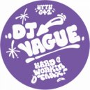 DJ Vague - Hard Workin\' Trax 3 (Original Mix)