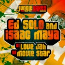 Ed Solo & Isaac Maya feat. Ranking Joe - Love Jah (Original Mix)