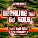 Ed Solo & Deekline - Remember