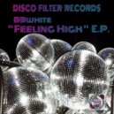 BBwhite - Feeling High
