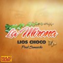 Lios Choco - La Mirona (Alvaro Romero & Rodri Clavero Edit 2013)