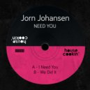 Jorn Johansen - I Need You