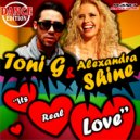 Toni G & Alexandra Shine - It's Real Love