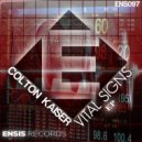 Colton Kaiser - Vital Signs (Original Mix)