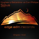 Hughes & Ballantine Vs. Con Phillips - Solus (Vlind Remix)