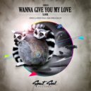XANDL - Wanna Give You My Love (Mark Lower Remix)
