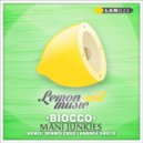 Mani Junkies - Bioco (Dennis Cruz Remix)