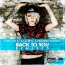 Fabio XB & Liuck feat. Christina Novelli - Back To You (Purple Stories Remix)