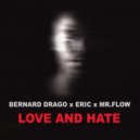 Bernard Drago - Love & Hate