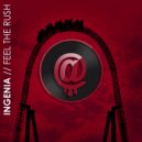 Ingenia - Feel The Rush