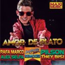 Rafa Marco & Alex Selfa Feat. Pilson & They Bisi - Amor de Plató (Sergi Bena Remix)