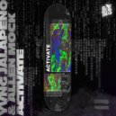 Yvng Jalapeño & Allen Mock - Activate