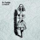 Sr. Funkie - La Vida