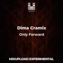 Dima Cramix - Only Forward