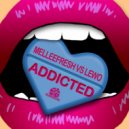 Melleefresh vs LEWO - Addicted