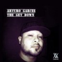Arturo Garces - Get Down