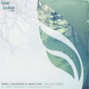 Mark Landragin & James Rae - On The Inside (Galactica Remix)