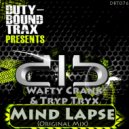 Wafty Crank & TRYP TRYX - Mind Lapse
