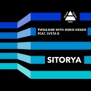 Two&One With Denis Kenzo feat. Sveta B - Sitorya