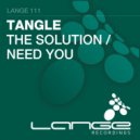 Tangle - Need You (Original Mix)