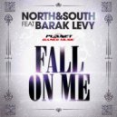 North & South Feat. Barak Levy - Fall On Me
