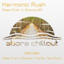 Harmonic Rush - Pass Over In Silence