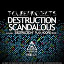T-Cubeprojects - Destruction (Play Moore Remix)