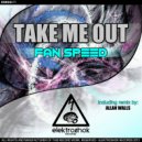 Take Me Out - Fan Speed (Alan Walls Remix)