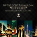 Inaya Day & Native Sons - City Life (Original Cielo Mix - No Congas)