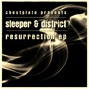 Sleeper, District - Resurrection