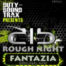 Rough Night - Fantazia