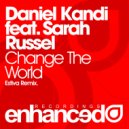 Daniel Kandi feat. Sarah Russell - Change The World