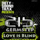 Germstep - Love Is Blind