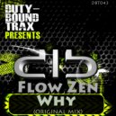 Flow Zen - Why