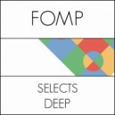 Joseph Hines - FOMP Select Deep mix (Mix)