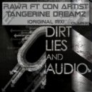 RawR Ft. Con Artist - Tangerine Dreamz (Original Mix)