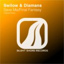 Swilow & Diamans - Save Me