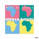 Mthi Wa Afrika - Rebels of Kanu (Main Mix)
