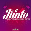 Walki-Bass & Dany Aznar - Junto a Ti (Extended Mix)