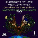 Elements of Life Feat. Josh Milan - Children Of The World